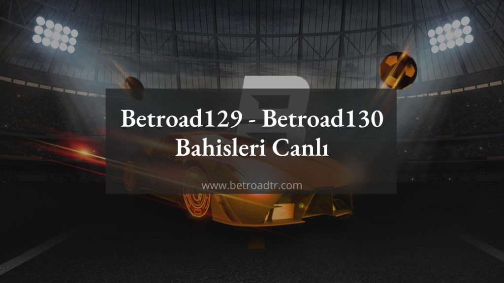 Betroad128 - Betroad129 Mobil