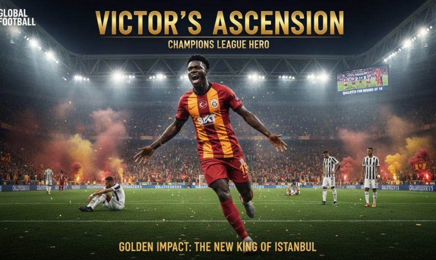 Victor Osimhen’in Galatasaray’a Olan Katkısı ve Önemi